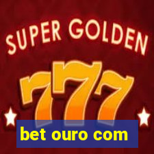 bet ouro com